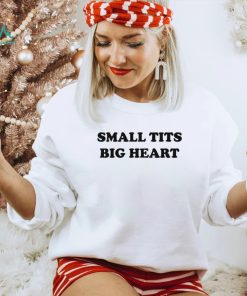 Dramaforbreakfast Merch Small Tits Big Heart Tee Shirt