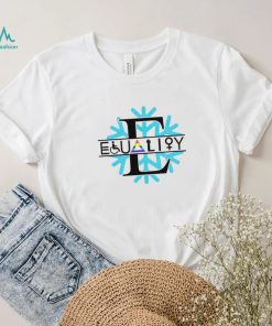 Equality snow Christmas shirt