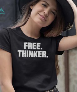 FREE THINKER 2022 SHIRT