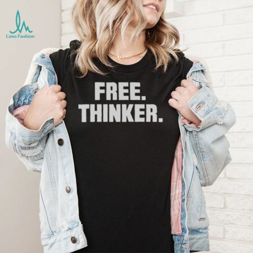 FREE THINKER 2022 SHIRT