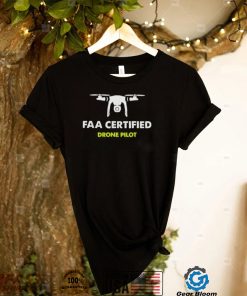 Faa certified drone pilot shirt2