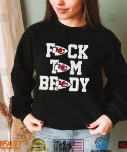 Fck Tom Brady Anti Tom Brady Hate Tom Brady Kansas City Chiefs T Shirt