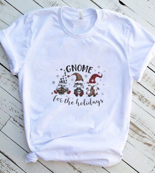 Gnome For The Holidays Merry Christmas Shirt