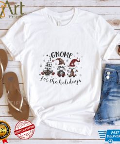 Gnome For The Holidays Merry Christmas Shirt