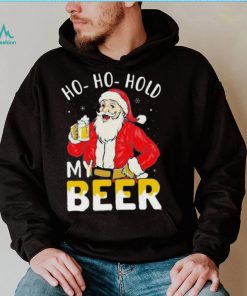 Ho ho hold my beer Christmas santa 2022 shirt
