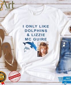 I only like Dolphins and Lizzie McGuire meme shirt