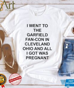 I went to the fan con in cleveland ohio and all I got was pregnant shirt