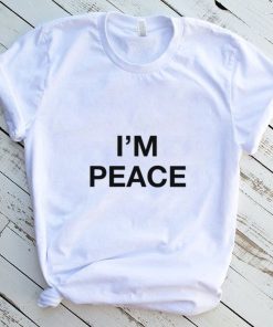 I’m Peace Shirt