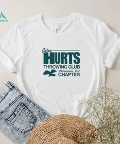 Jalen Hurts Throwing Club Philadelphia Chapter Shirt