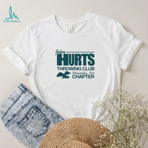 Jalen Hurts Throwing Club Philadelphia Chapter Shirt