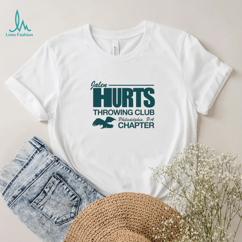 Jalen Hurts Throwing Club Philadelphia Chapter Shirt Jalen Hurts Throwing Club Philadelphia Chapter Shirt