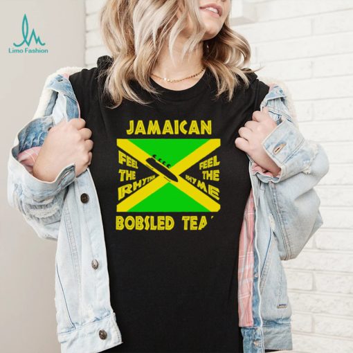 Jamaican Bobsled Team feel the rhythm feel the rhyme flag shirt