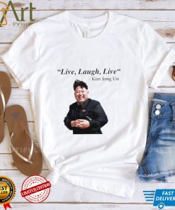 Kim Jong Un Nordkorea Diktator Rocketman live laugh live shirt