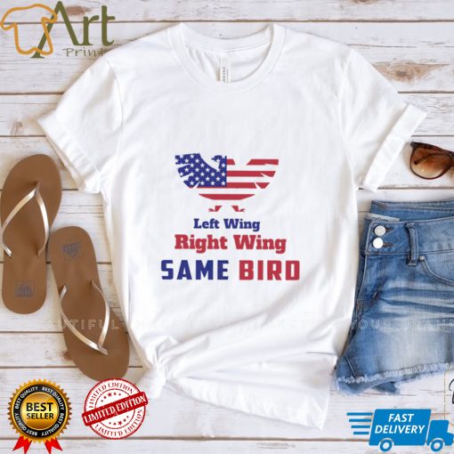 Left Wing Right Wing same bird American flag shirt
