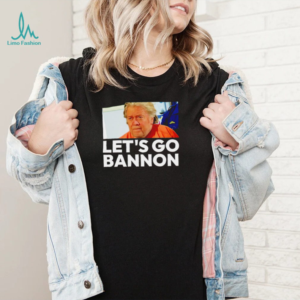 Let’s Go Bannon meme 2022 shirt Let’s Go Bannon meme 2022 shirt