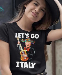 Let’s Go Italy – Funny Anti Biden T Shirt