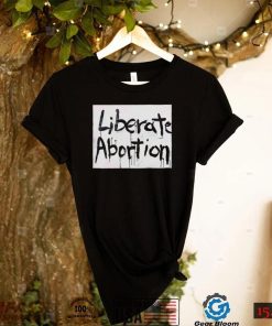 Liberate Abortion Pearl Jam Good Music Shirt