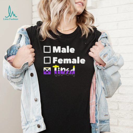 Mamunches Male Female choose Tired LGBT shirt