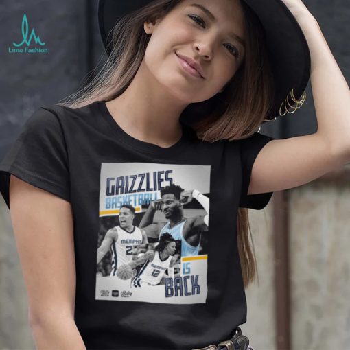 Memphis Grizzlies Basketball Is Back Shirt