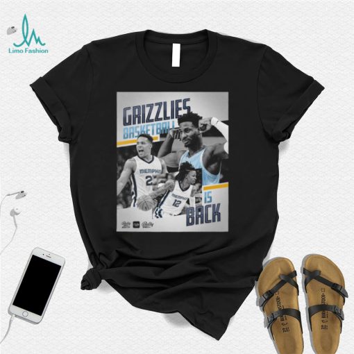 Memphis Grizzlies Basketball Is Back Shirt