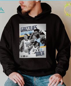 Memphis Grizzlies Basketball Is Back Shirt