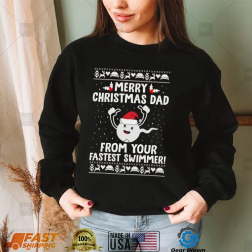 Merry Christmas Dad From Your Fastest Swimmer Funny Family Christmas T Shirt