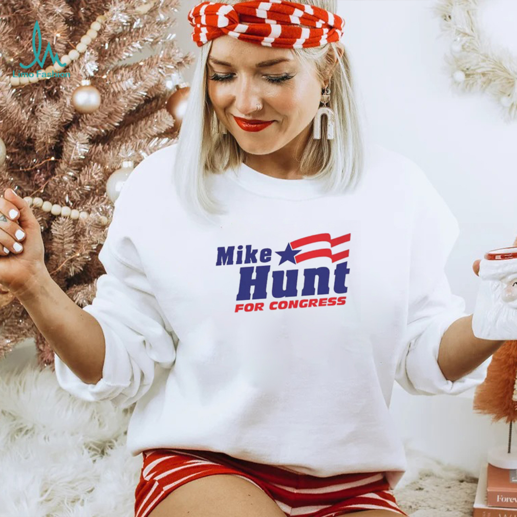 Mike Hunt For Congress T Shirt Mike Hunt For Congress T Shirt