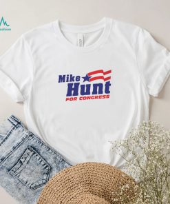 Mike Hunt For Congress T Shirt