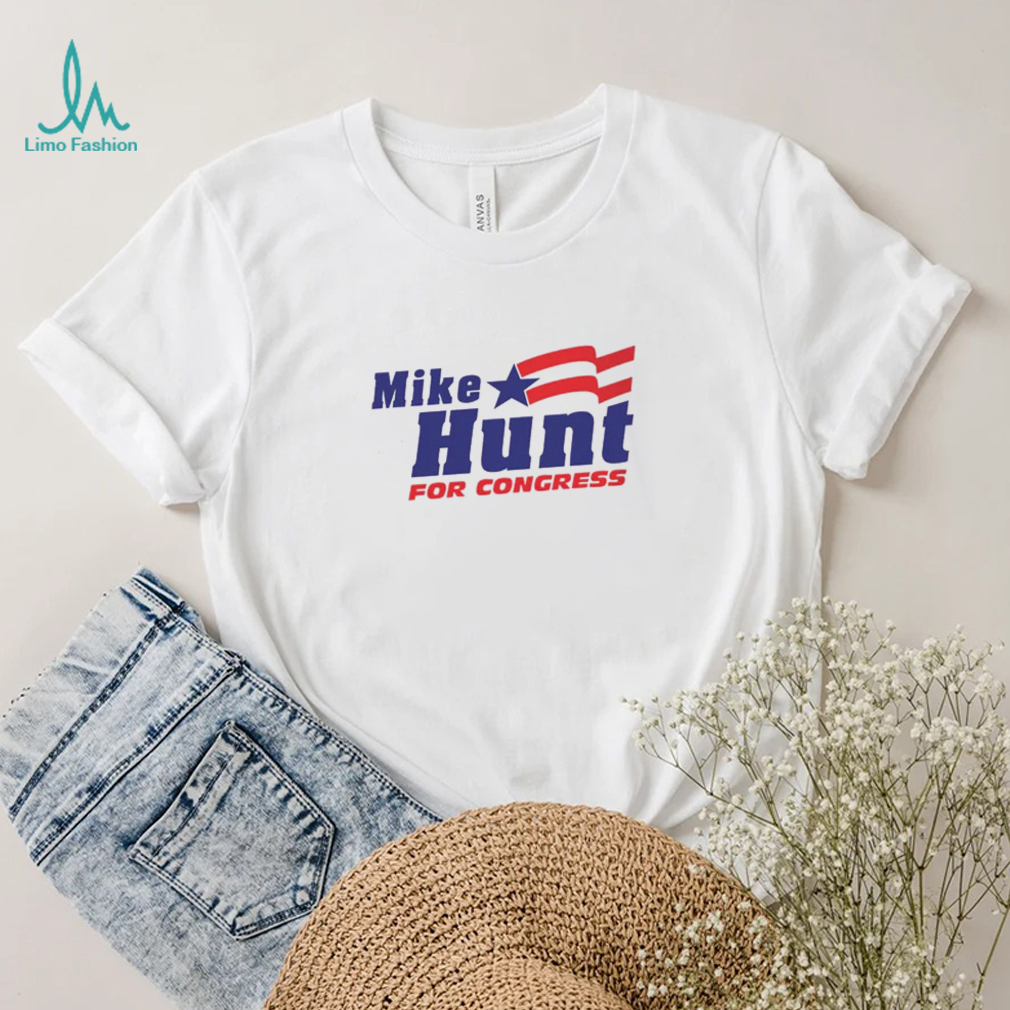 Mike Hunt For Congress T Shirt Mike Hunt For Congress T Shirt