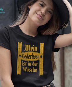My Lederhosen Is In The Wash Funny Oktoberfest Costume T Shirt German Beer Festival
