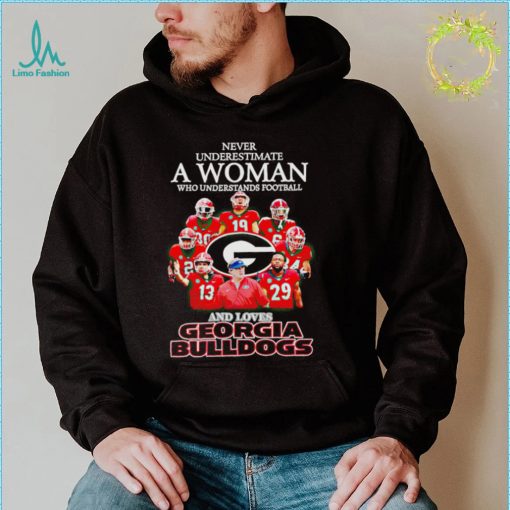 Never underestimate a woman who understands football and loves Georgia Bulldogs 2022 shirt