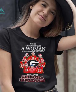 Never underestimate a woman who understands football and loves Georgia Bulldogs 2022 shirt