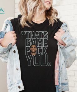 Nick Sirianni That’s Game Fck You T Shirt
