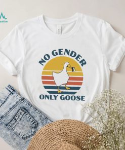 No Gender Only Goose Funny Nonbinary Gift T Shirt