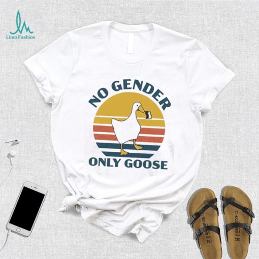 No Gender Only Goose Funny Nonbinary Gift T Shirt