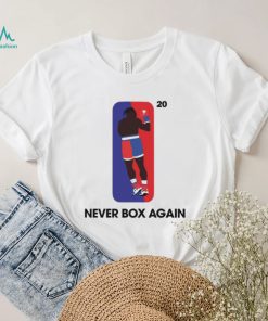 Official Nate Robinson Vs Jake Paul Never Box Again Shirt