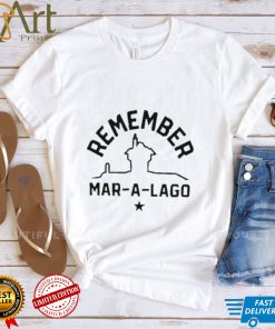 Official Remember Mar A Lag Shirt