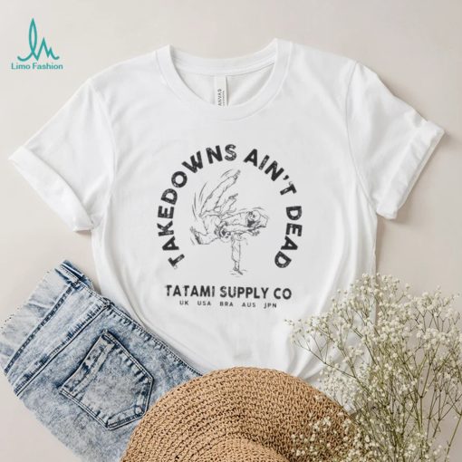 Official Taledpwms Ain’t Dead Tatami Supply Co shirt