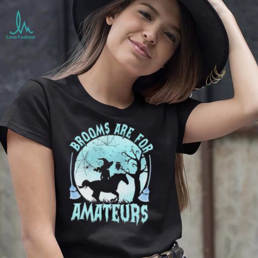 Official Witch Reading Horse Brooms Are For Amateurs Halloween Shirt