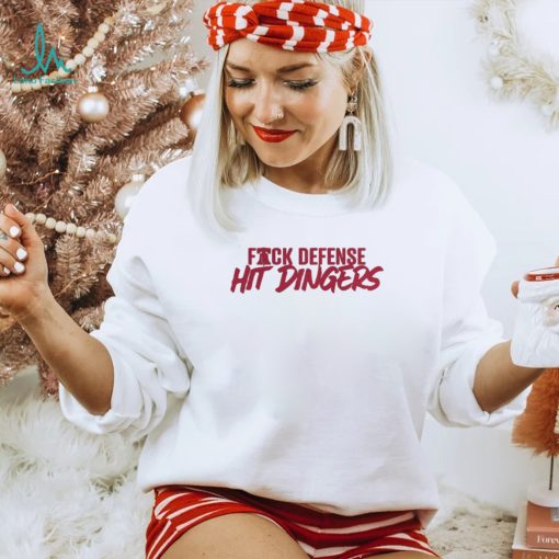 Philadelphia Phillies Fuck Defense, Hit Dingers Shirt
