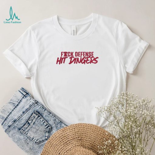 Philadelphia Phillies Fuck Defense, Hit Dingers Shirt