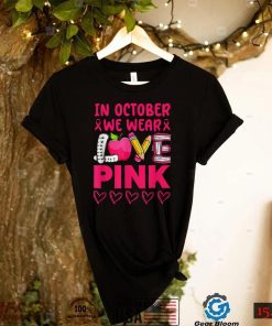 Pink Ribbon Teacher Breast Cancer Awareness T Shirt We Wear Pink Shirt2