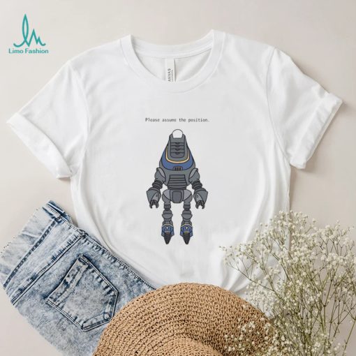 Please assume the position robot art shirt