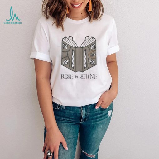 RISE AND SHINE BOOK SHIRT