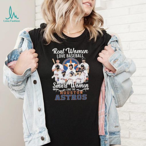 Real Women Love Baseball Smart Women Love The Houston Astros World Series 2022 Shirt