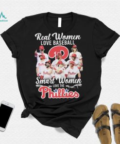 Real Women Love Baseball Smart Women Love The Philadelphia Phillies World Series 2022 Shirt