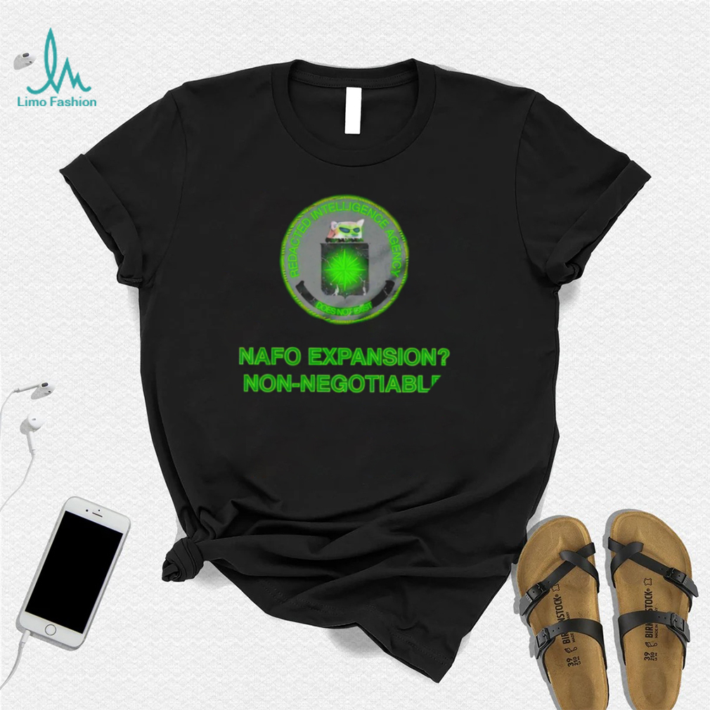 Redacted Intelligence Agency does not exist Nafo Expansion Non negotiable shirt