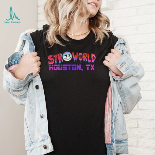 STROWORLD Houston Texas shirt