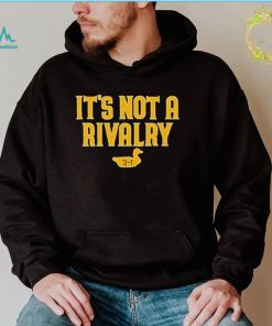 San Diego Padres It’s Not A Rivalry Shirt