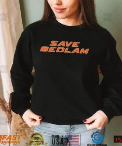 Save Bedlam Shirt1